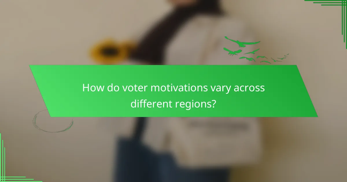 How do voter motivations vary across different regions?