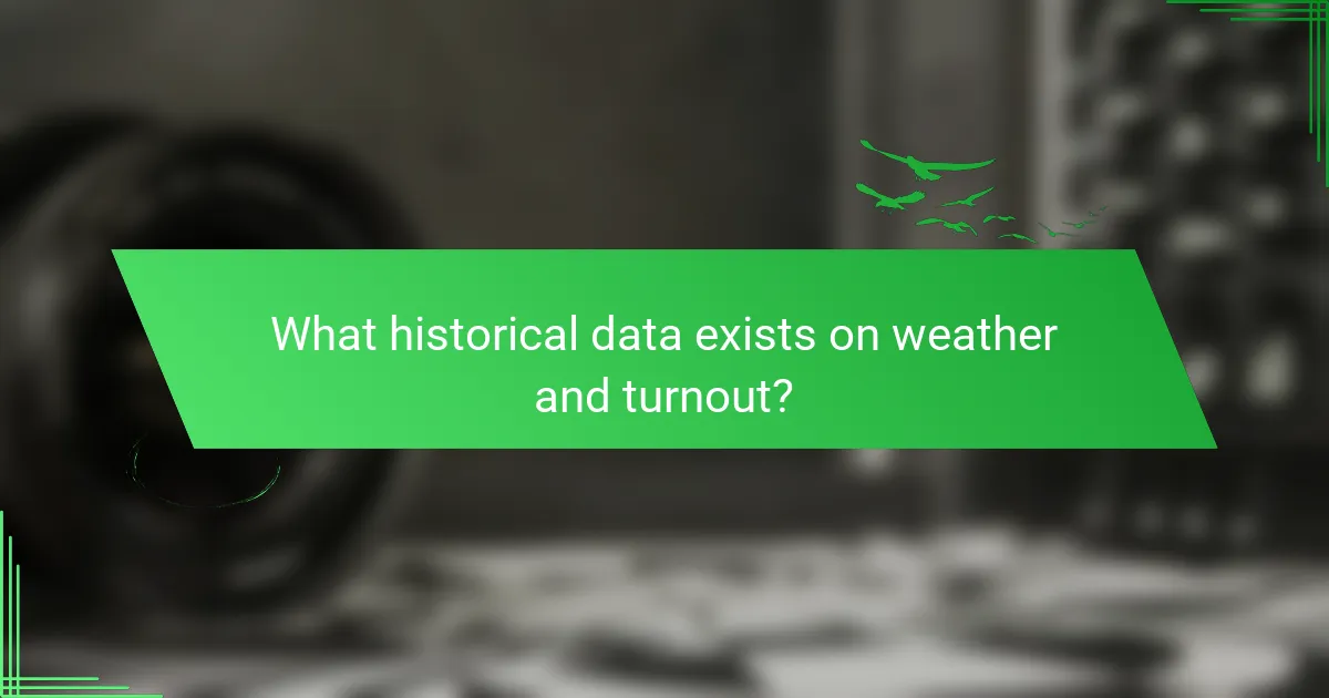 What historical data exists on weather and turnout?